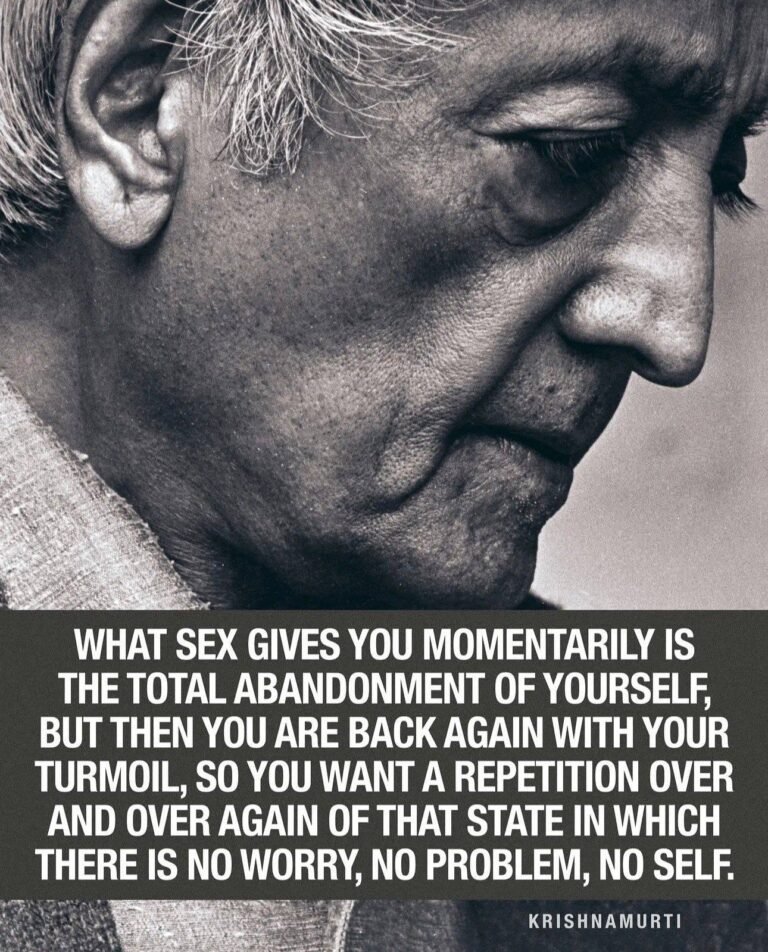 The Illusion of Temporary Escape: Krishnamurti on Desire and the Self