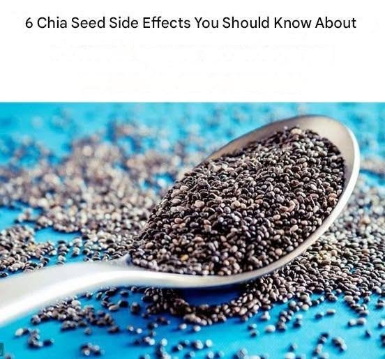 6 Chia Seed Side Effects You Should Know About Chia seeds, a superfood dating back to Aztec times, are experiencing a resurgence in popularity. They’re on every nutrition list as a rich source of fiber, omega-3 fatty acids, protein, vitamins, and minerals. While chia seeds are excellent as part of a balanced diet and are often promoted as a weight loss aid, it’s possible to consume them in excess. Here are some chia seed side effects you should be aware of: 1. They may cause constipation or diarrhea. see the continuation on the next page